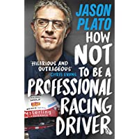 How Not to Be a Professional Racing Driver